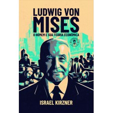 Ludwig von Mises