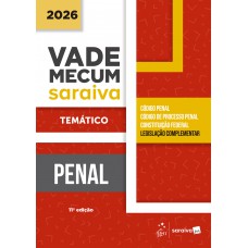 Vade Mecum Penal - Temático - 11ª Edição 2026