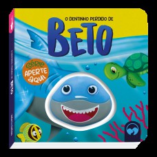 O dentinho perdido de Beto - Aperte Aqui