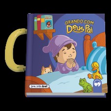 Orando com Deus Pai - Leio, Levo, Amo