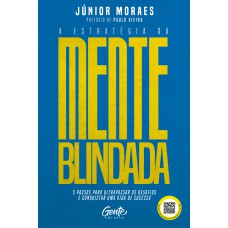 A estratégia da mente blindada