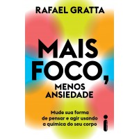 Mais foco, menos ansiedade