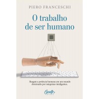 O trabalho de ser humano