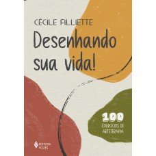 Desenhando sua vida!