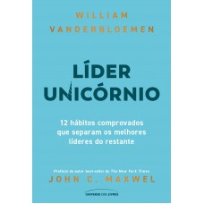 Líder unicórnio: 12 hábitos comprovados que separam os melhores líderes do restante