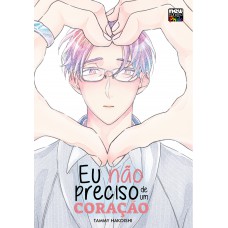 Eu não preciso de um Coração (Volume Único)