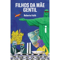 Filhos da mãe gentil