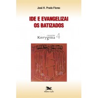 Ide e evangelizai os batizados