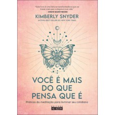 Você é mais do que pensa que é