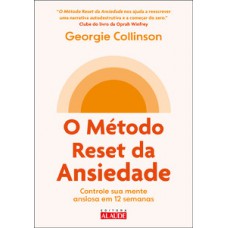 O método reset da ansiedade