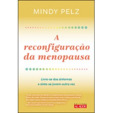 A reconfiguração da menopausa