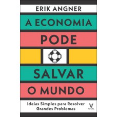 A economia pode salvar o mundo
