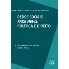 Redes sociais, fake news, política e direito