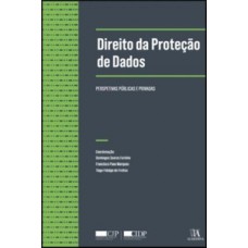Direito da proteção de dados - Perspetivas pública e privadas