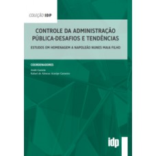 Controle da administração pública - Desafios e tendências
