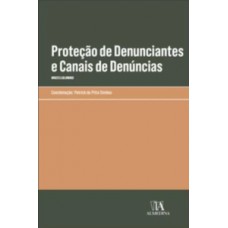 Proteção de denunciantes e canais de denúncias Proteção de denunciantes e canais de denúncias