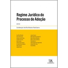 Regime jurídico do processo de adoção