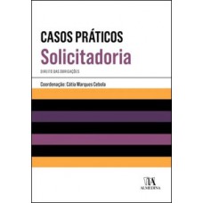 Casos práticos de solicitadoria