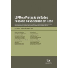 LGPD e a proteção de dados pessoais na sociedade em rede LGPD e a proteção de dados pessoais na sociedade em rede