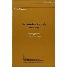 Relatórios anuais - 1942 a 1955 Relatórios anuais - 1942 a 1955