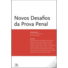 Novos desafios da prova penal Novos desafios da prova penal