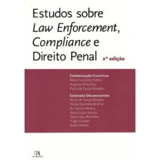 Estudos sobre law enforcement, compliance e direito penal Estudos sobre law enforcement, compliance e direito penal