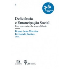 Deficiência e emancipação social Deficiência e emancipação social