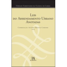Leis do arrendamento urbano anotadas Leis do arrendamento urbano anotadas