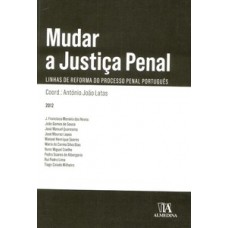 Mudar a justiça penal