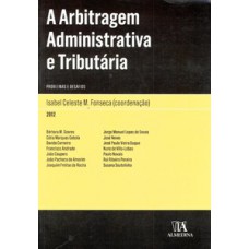 A arbitragem administrativa e tributária