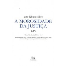 Um debate sobre a morosidade da justiça