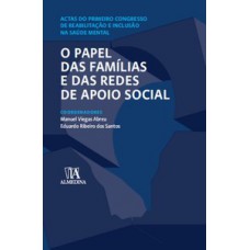 O papel das famílias e das redes de apoio social