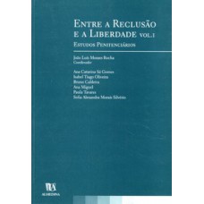 Entre a reclusão e a liberdade