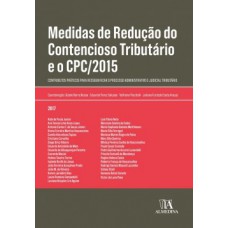 Medidas de redução do contencioso tributário e o CPC/2015