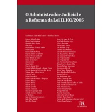 O administrador judicial e a reforma da lei 11.101/2005