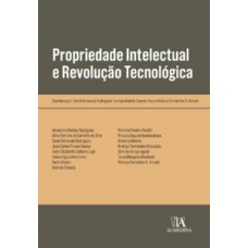 Propriedade intelectual e revolução tecnológica Propriedade intelectual e revolução tecnológica
