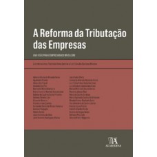 A reforma da tributação das empresas