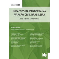 Impactos da pandemia na aviação civil brasileira Impactos da pandemia na aviação civil brasileira