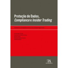 Proteção de dados, compliance e insider trading Proteção de dados, compliance e insider trading