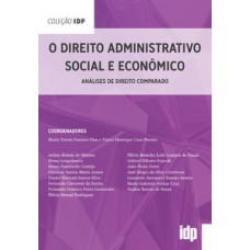 O direito administrativo social e econômico