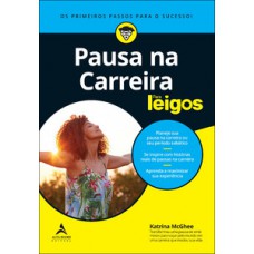 Pausa na carreira para leigos