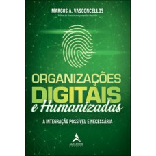 Organizações digitais e humanizadas