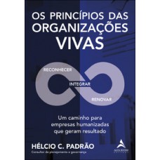 Os princípios das organizações vivas
