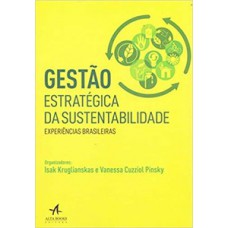Gestão estratégica da sustentabilidade Gestão estratégica da sustentabilidade
