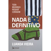 Nada é definitivo