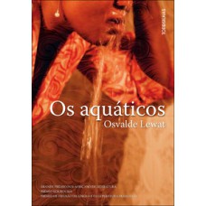 Os aquáticos Os aquáticos