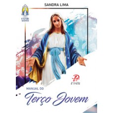 Manual do Terço Jovem Manual do Terço Jovem