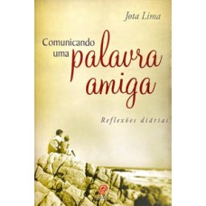 Comunicando uma palavra amiga