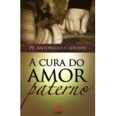 A cura do amor paterno A cura do amor paterno