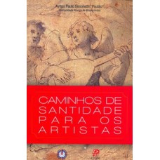 Caminhos de santidade para os artistas